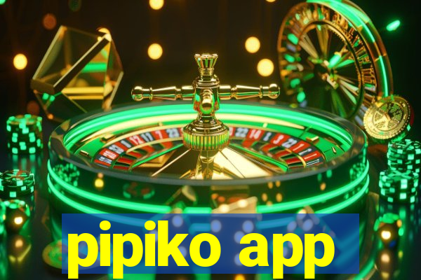 pipiko app